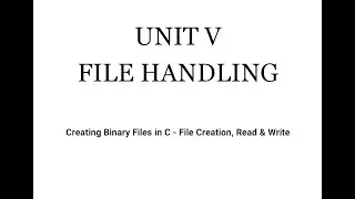 Creating Binary Files in C - File Creation , Read & Write