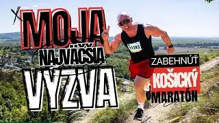 Zabehnúť košický maratón. Moja najväčšia výzva! 🔥🔥🔥