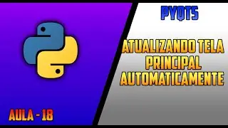 SISTEMA PYTHON PYQT5   ATUALIZANDO TELA PRINCIPAL AUTOMATICAMENTE
