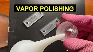 Đánh bóng nhựa Acrylic bằng phương pháp đánh bóng hơi (Vapor Polishing)