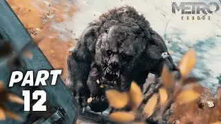 METRO EXODUS Walkthrough Gameplay Part 12 - Full Game