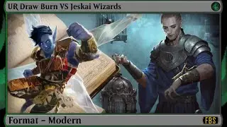 MtG Modern Patreon Gameplay - UR Draw Burn VS Jeskai Wizards