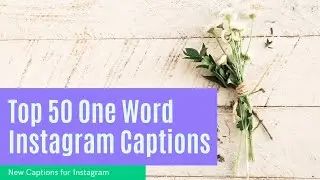 Top 50 One Word Captions For Instagram | Instagram Captions #instagramcaptions #captions #oneword