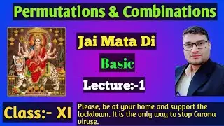 Lec:- 1; Class-XI, Permutations & Combinations