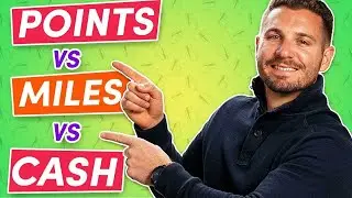 Miles & Points vs Cash Back - Which Is Better? (EXPLAINED)