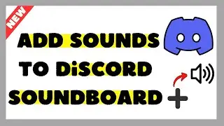 How to Add Sounds to Discord Soundboard on Mobile & PC (2026 Guide)