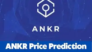 ANKR Price Prediction 2023 / ANKR News Today / ANKR  Technical Analysis