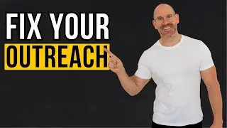 How to fix your outreach - 6 steps framework