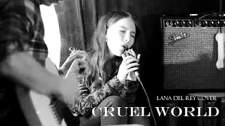 CRUEL WORLD — Lana Del Rey (cover by Barbara Ubel & Egor Ubel)