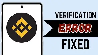 Binance Verification Failed Best Solution