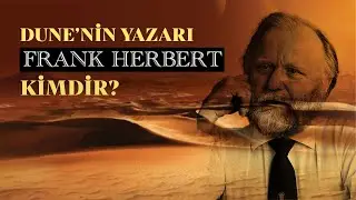 Dune'nin Yazarı Frank Herbert Kimdir?