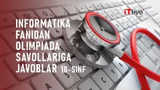 Informatika va Axborot texnologiyalari fani bo'yicha 10-sinf olimpiadasining viloyat bosqichi