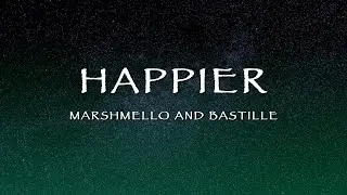 Marshmello and Bastille - Happier (Lyrics)
