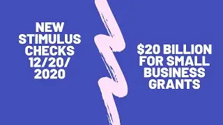 New stimulus checks 12/20/2020 - Pelosi press conference - $20 billion for small business grants