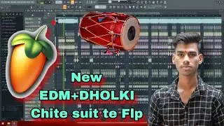 New Dholki Free 2024 Flp Project Chite Suit te Daag Edm+Dholki Project in Fl Studio
