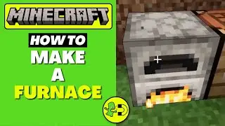 How to Make a Furnace in Minecraft