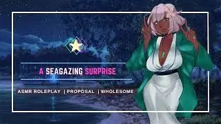 [F4M] A Sea-Gazing Surprise | ASMR Roleplay [Wholesome] [Loving]