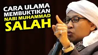 CARA ULAMA MEMBUKTIKAN NABI MUHAMMAD SALAH ! BUYA YAHYA, HABIB RIZIEQ, UST FIRANDA, KHALID BASALAMAH