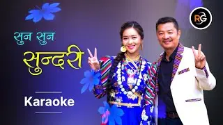 suna suna sundari - karaoke with lyrics (nango gau)