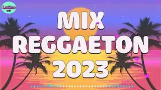 REGGAETON MIX 2023 - MIX TOP 2023 - LAS MEJORES CANCIONES ACTUALES 2023