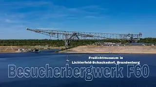 Besucherbergwerk F60 Freilichtmuseum in Lichterfeld-Schacksdorf, Brandenburg