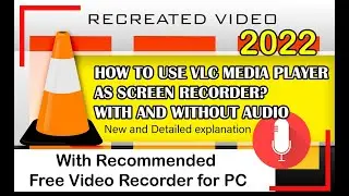 How to Use VLC MEDIA PLAYER as ScreenRecorder WITH&WITHOUT AUDIO-RECREATED VIDEO2022 | ⚜️ PC ZONE ⚜️
