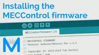 Installing the MECControl Firmware - MECControl Tutorial