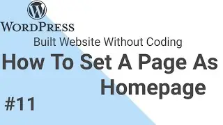 How To  Set Any Page As Homepage In Wordpress Hindi|Wordpress Tutorial|Part11