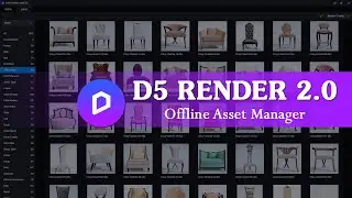 D5 Render 2.0 – Offline Assets Manager | Visual Channel