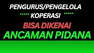 Ancaman Pidana bagi Pengurus/Pengelola Koperasi Usaha Simpan Pinjam