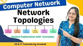 CN 3: Network Topologies | Point to Point, Bus, Ring, Star, Mesh, Tree, Hybrid Topology | All In One