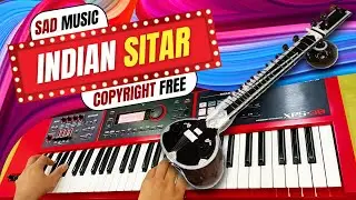 Sitar Sad Music | Copyright Free - Emotional Music