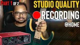How to Record Electric Guitar at Home in HINDI | Part 1
