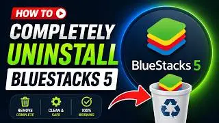 How to Completely Uninstall Bluestacks 5 From PC | Delete Bluestacks 5 Completely