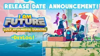 I Am Future - 1.0 Release Date Announcement