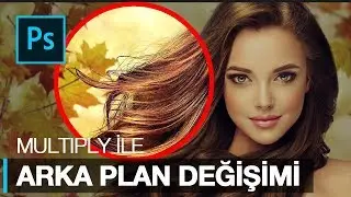 Photoshop'ta Arka Planı Değiştirmenin En Kolay Yolu