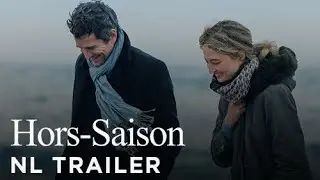 HORS-SAISON - Stéphane Brizé - Officiële NL Trailer - Nu in de bioscoop