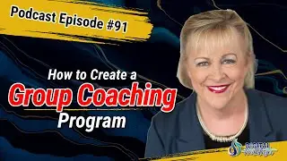 How to Convert Your 1:1 Program into a Highly Scalable Group Coaching Model with Marcia Bench