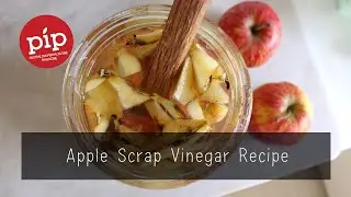 How to Make Apple Scrap Vinegar: Video Series