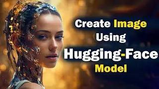 How to Create Text-to-Image Using Hugging Face Model | AI Text-to-Image Tutorial