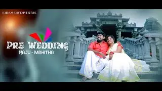 Raju - Mahitha Pre Wedding Song | Sairam Photography | Karimnagar