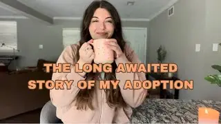AdoptED + AdoptING. My adoption story.