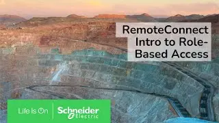 RemoteConnect Ease-of-Use – Intro to Role-Based Access Control | Schneider Electric