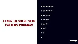 LEARN TO  PRINT  INVERTED RIGHT TRIANGLE  STAR PATTERN PROGRAM | C PROGRAM -TUTORIAL-03