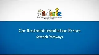 Child Car Restraint Installation Errors — 4. Seatbelt Pathways
