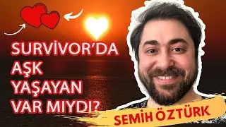 SURVİVOR DA AŞK MEŞK İŞLERİ NASILDI ?