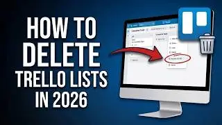 How to Delete a List in Trello (Step-by-Step Guide)