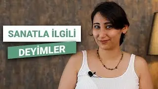 Sanatla İlgili İngilizce Deyimler