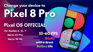 Pixel OS OFFICIAL for Realme 6, 6i, 7, Narzo 20 Pro & Narzo 30 4G [] Battery backup & Gaming ✅