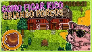 Como ficar rico no Stardew Valley com porcos